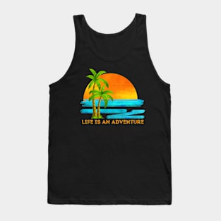 Life Is An Adventure Tank Top